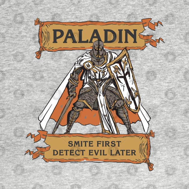 Tabletop RPG Paladin - Smite First, Detect Evil Later by M n' Emz Studio